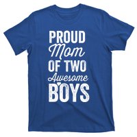 Proud Mom Of Two Awesome Great Gift T-Shirt