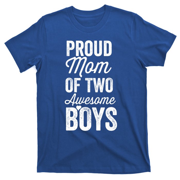 Proud Mom Of Two Awesome Great Gift T-Shirt