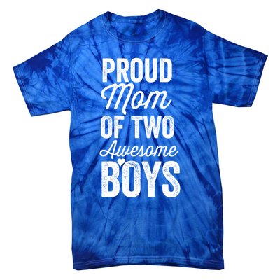 Proud Mom Of Two Awesome Great Gift Tie-Dye T-Shirt