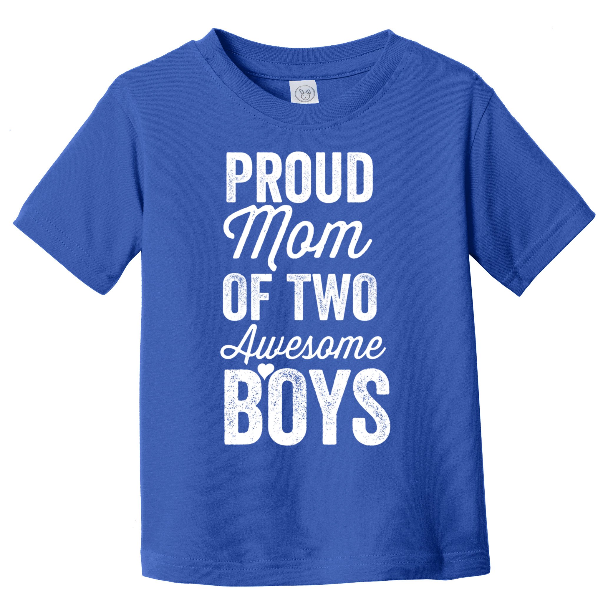 Proud Mom Of Two Awesome Great Gift Toddler T-Shirt