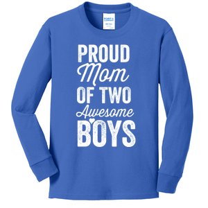 Proud Mom Of Two Awesome Great Gift Kids Long Sleeve Shirt