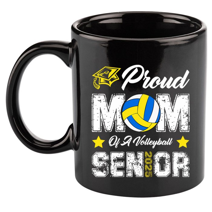 Proud Mom Of A Volleyball Senior Class Of 2025 Graduation 11oz C Handle Ceramic Mug