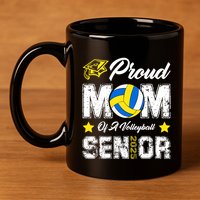 Proud Mom Of A Volleyball Senior Class Of 2025 Graduation 11oz C Handle Ceramic Mug