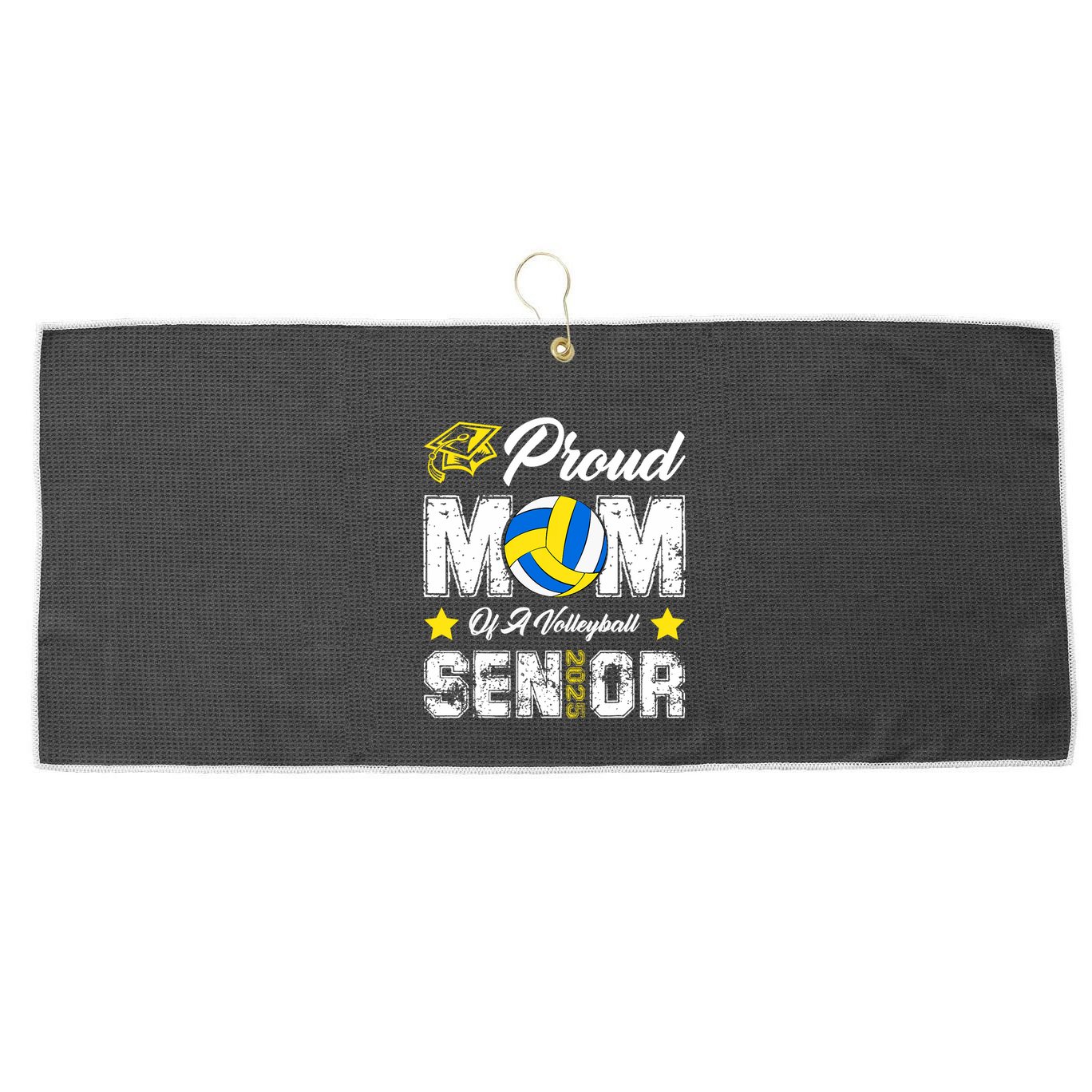 Proud Mom Of A Volleyball Senior Class Of 2025 Graduation Large Microfiber Waffle Golf Towel