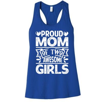 Proud Mom Of Two Awesome Great Gift Funny Mother's Day Cool Gift Women's Racerback Tank