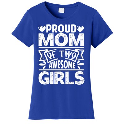 Proud Mom Of Two Awesome Great Gift Funny Mother's Day Cool Gift Women's T-Shirt