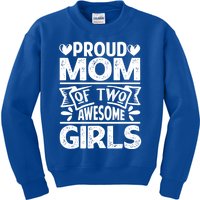 Proud Mom Of Two Awesome Great Gift Funny Mother's Day Cool Gift Kids Sweatshirt