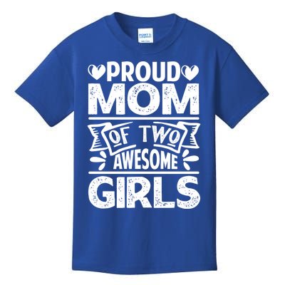 Proud Mom Of Two Awesome Great Gift Funny Mother's Day Cool Gift Kids T-Shirt