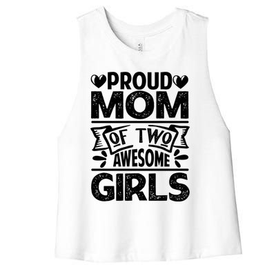 Proud Mom Of Two Awesome Great Gift Funny Mother's Day Cool Gift Women's Racerback Cropped Tank