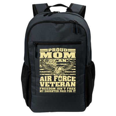 Proud Mom Of An Air Force Veteran Meaningful Gift My Daughter Paid For It Gift Daily Commute Backpack