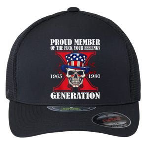 Proud Member Of The Fuck Your Feelings Generation X Skull Flexfit Unipanel Trucker Cap