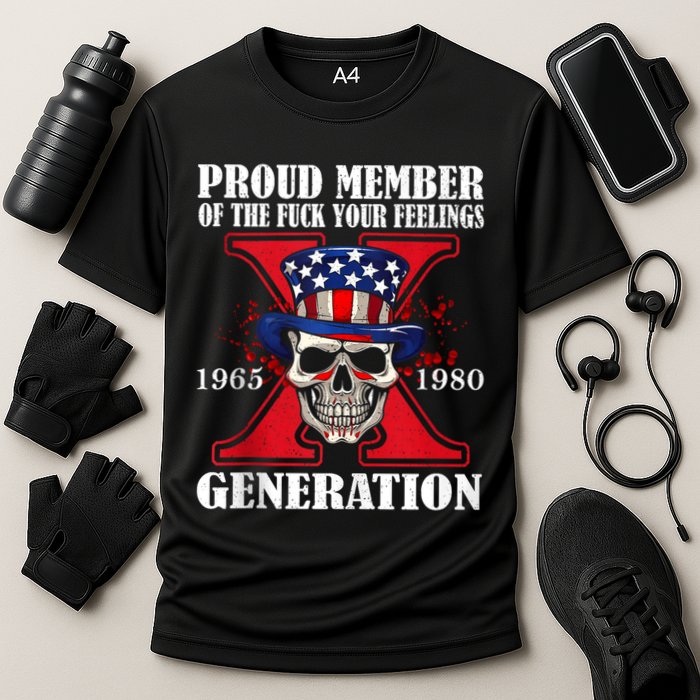 Proud Member Of The Fuck Your Feelings Generation X Skull Cooling Performance Crew T-Shirt