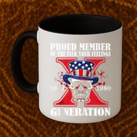 Proud Member Of The Fuck Your Feelings Generation X Skull Mug