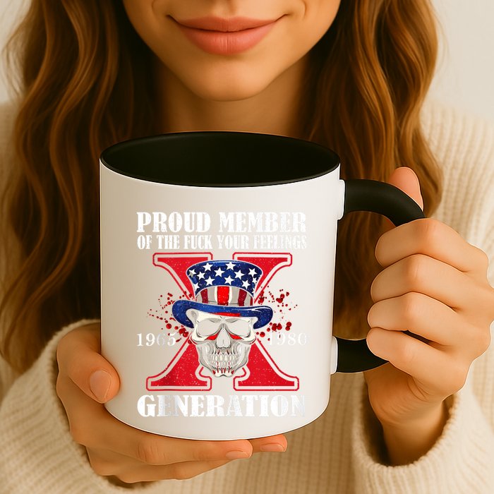 Proud Member Of The Fuck Your Feelings Generation X Skull Mug
