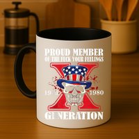 Proud Member Of The Fuck Your Feelings Generation X Skull Mug