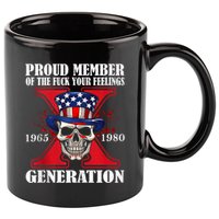 Proud Member Of The Fuck Your Feelings Generation X Skull 11oz C Handle Ceramic Mug