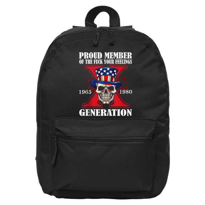 Proud Member Of The Fuck Your Feelings Generation X Skull 16 in Basic Backpack