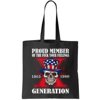 Proud Member Of The Fuck Your Feelings Generation X Skull Bag