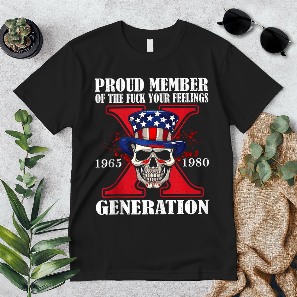 Proud Member Of The Fuck Your Feelings Generation X Skull Premium T-Shirt