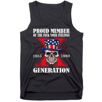Proud Member Of The Fuck Your Feelings Generation X Skull Tank Top