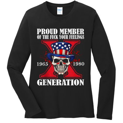 Proud Member Of The Fuck Your Feelings Generation X Skull Ladies Long Sleeve Shirt