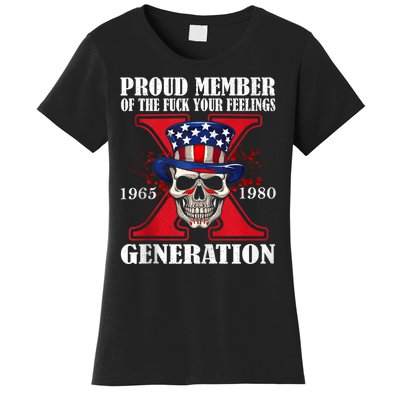 Proud Member Of The Fuck Your Feelings Generation X Skull Women's T-Shirt