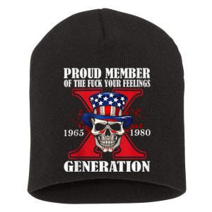 Proud Member Of The Fuck Your Feelings Generation X Skull Short Acrylic Beanie