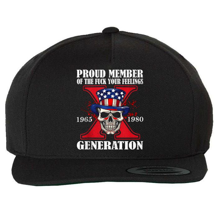 Proud Member Of The Fuck Your Feelings Generation X Skull Wool Snapback Cap