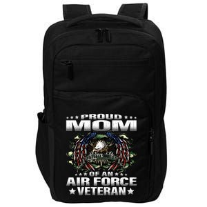 Proud Mom Of An Air Force Veteran Military Vets Mother Gift Impact Tech Backpack