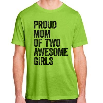 Proud Mom Of Two Awesome Great Gift Mother Funny Gift Mama Mommy Great Gift Adult ChromaSoft Performance T-Shirt