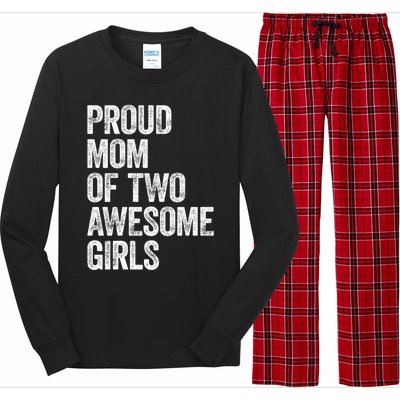 Proud Mom Of Two Awesome Great Gift Mother Funny Gift Mama Mommy Great Gift Long Sleeve Pajama Set