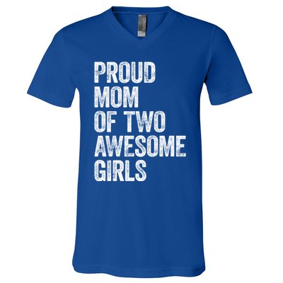 Proud Mom Of Two Awesome Great Gift Mother Funny Gift Mama Mommy Great Gift V-Neck T-Shirt