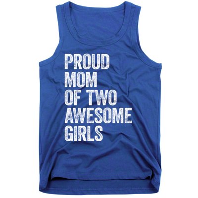 Proud Mom Of Two Awesome Great Gift Mother Funny Gift Mama Mommy Great Gift Tank Top