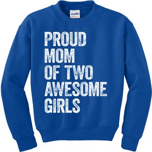 Proud Mom Of Two Awesome Great Gift Mother Funny Gift Mama Mommy Great Gift Kids Sweatshirt