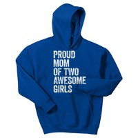 Proud Mom Of Two Awesome Great Gift Mother Funny Gift Mama Mommy Great Gift Kids Hoodie