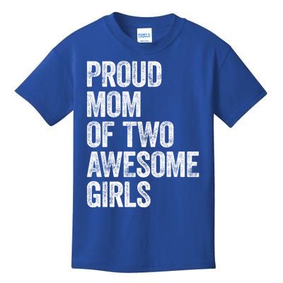 Proud Mom Of Two Awesome Great Gift Mother Funny Gift Mama Mommy Great Gift Kids T-Shirt