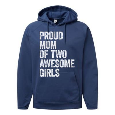 Proud Mom Of Two Awesome Great Gift Mother Funny Gift Mama Mommy Great Gift Performance Fleece Hoodie