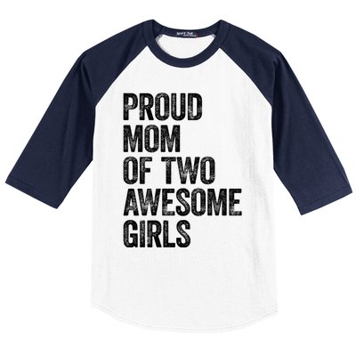 Proud Mom Of Two Awesome Great Gift Mother Funny Gift Mama Mommy Great Gift Baseball Sleeve Shirt