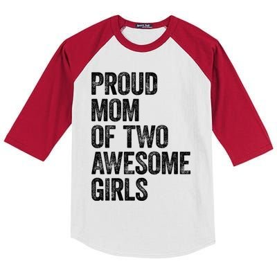 Proud Mom Of Two Awesome Great Gift Mother Funny Gift Mama Mommy Great Gift Kids Colorblock Raglan Jersey