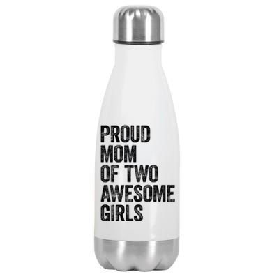 Proud Mom Of Two Awesome Great Gift Mother Funny Gift Mama Mommy Great Gift Stainless Steel Insulated Water Bottle