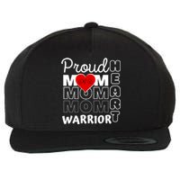 Proud MoM Of A Heart Warrior CHD Awareness Gift Wool Snapback Cap