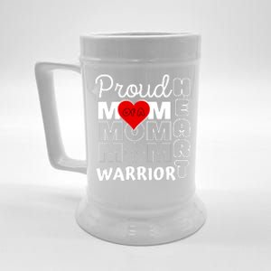 Proud MoM Of A Heart Warrior CHD Awareness Gift Beer Stein