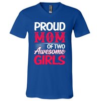 Proud Mom Of Two Awesome Daughter Mom Cool Gift V-Neck T-Shirt