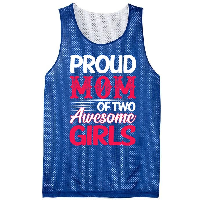 Proud Mom Of Two Awesome Daughter Mom Cool Gift Mesh Reversible Basketball Jersey Tank