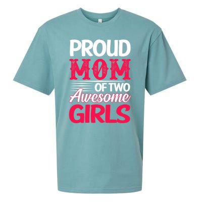 Proud Mom Of Two Awesome Daughter Mom Cool Gift Sueded Cloud Jersey T-Shirt