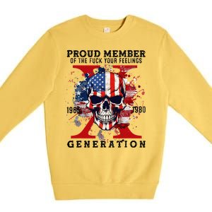 Proud Member Of Your Feelings Horror Skull X Generation Premium Crewneck Sweatshirt