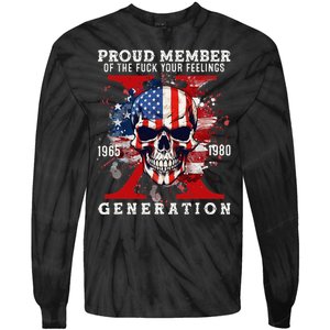 Proud Member Of Your Feelings Horror Skull X Generation Tie-Dye Long Sleeve Shirt