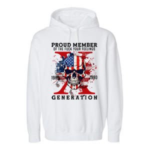 Proud Member Of Your Feelings Horror Skull X Generation Garment-Dyed Fleece Hoodie