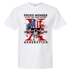 Proud Member Of Your Feelings Horror Skull X Generation Garment-Dyed Heavyweight T-Shirt