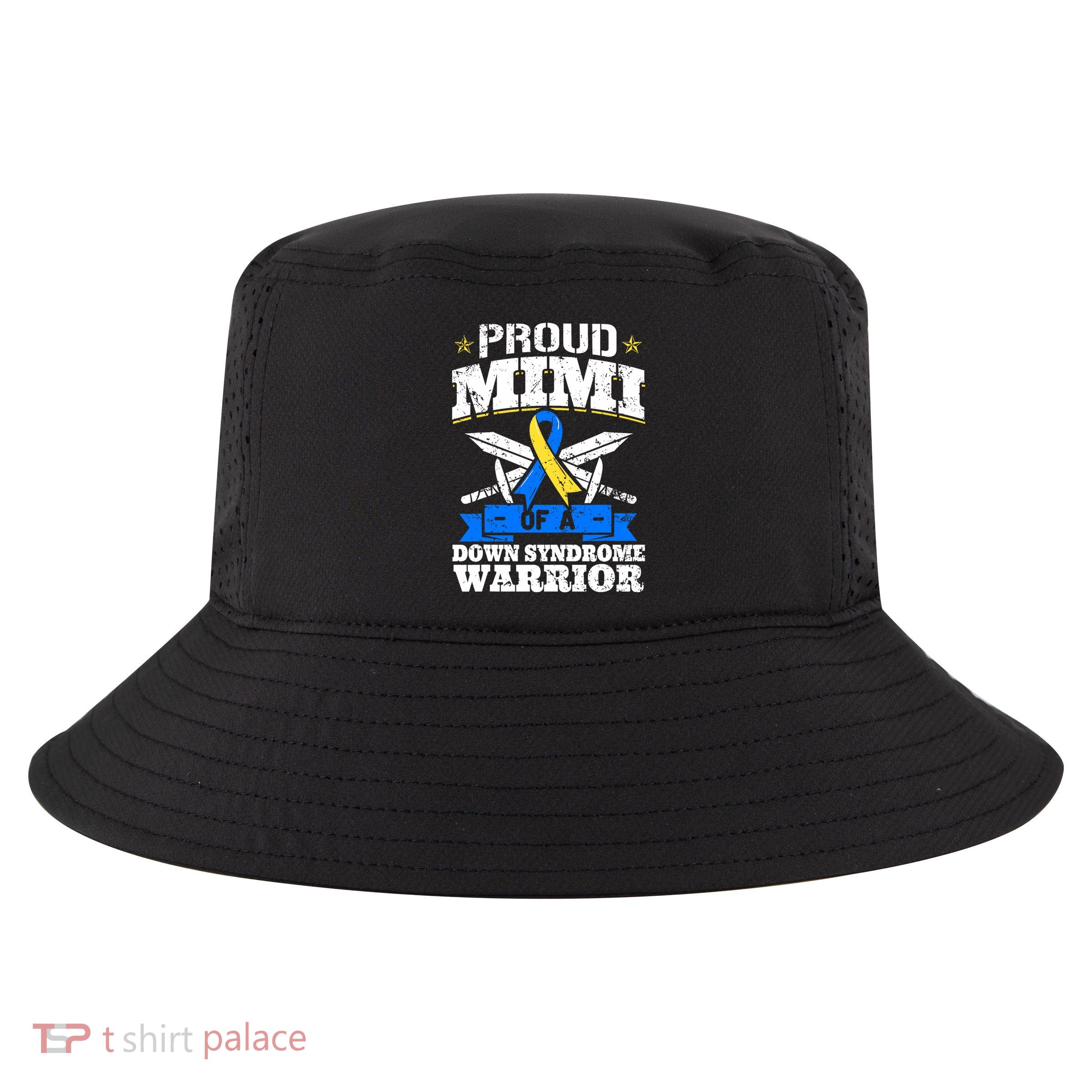 Proud Mimi Of A Down Syndrome Warrior Trisomy 21 Grandma Cool Comfort Performance Bucket Hat